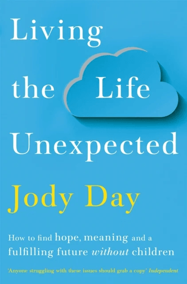 Living the Life Unexpected av Jody Day