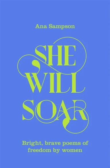 She Will Soar av Ana Sampson