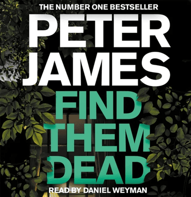 Find Them Dead av Peter James