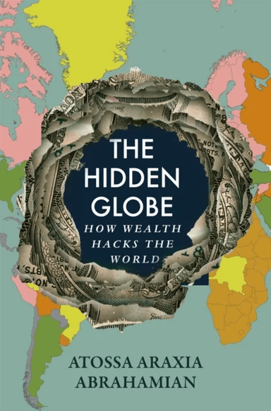 The Hidden Globe av Atossa Araxia Abrahamian