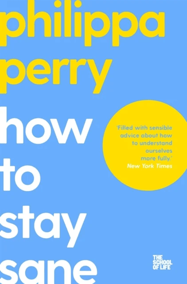 How to Stay Sane av Philippa Perry, The School of Life