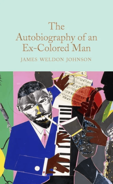 The Autobiography of an Ex-Colored Man av James Weldon Johnson