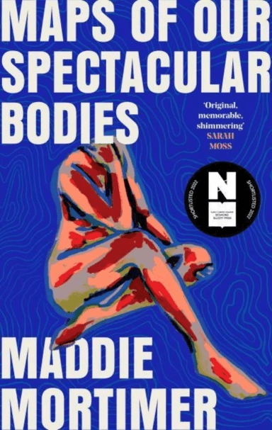 Maps of Our Spectacular Bodies av Maddie Mortimer