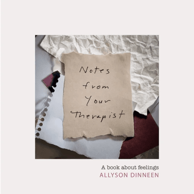 Notes from Your Therapist av Allyson Dinneen