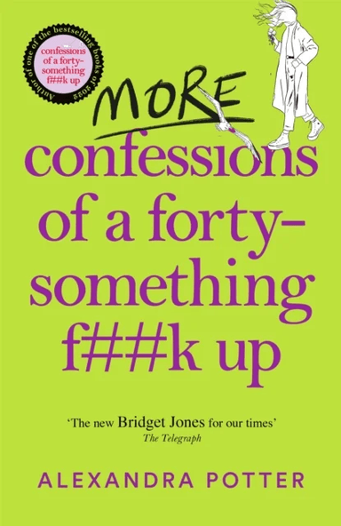 More Confessions of a Forty-Something F**k Up av Alexandra Potter