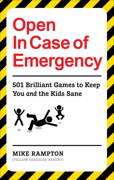 Open In Case of Emergency av Mike Rampton