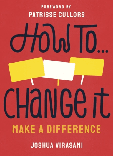 How To Change It av Joshua Virasami