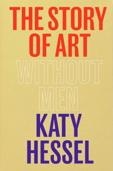 The Story of Art without Men av Katy Hessel