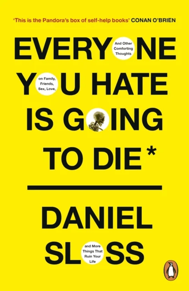 Everyone You Hate is Going to Die av Daniel Sloss
