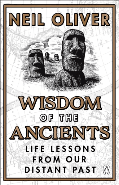Wisdom of the Ancients av Neil Oliver