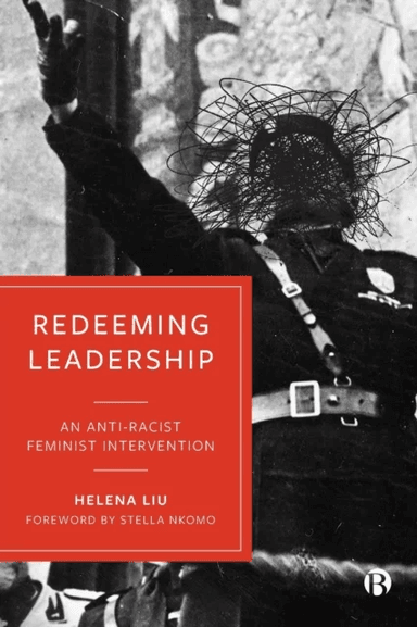 Redeeming Leadership av Helena (Helena Liu UTS Business School Australia) Liu