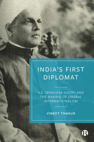 India's First Diplomat av Vineet (Leiden University The Netherlands) Thakur
