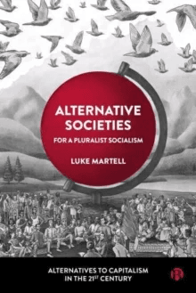 Alternative Societies av Luke (University of Sussex) Martell