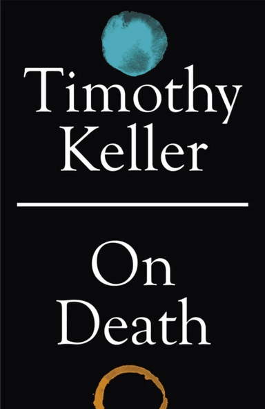 On Death av Timothy Keller