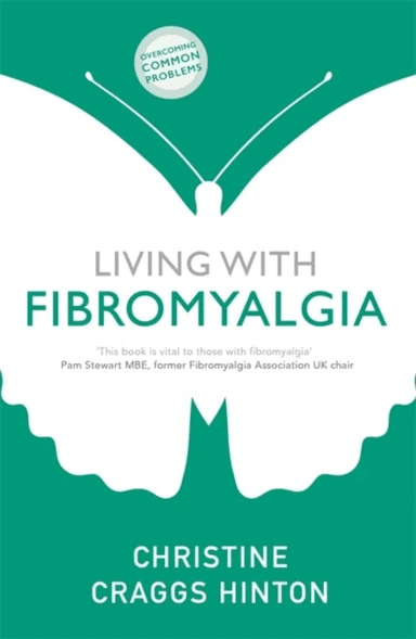 Living with Fibromyalgia av Christine Craggs-Hinton