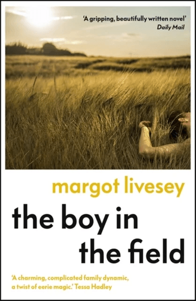 The Boy in the Field av Margot Livesey
