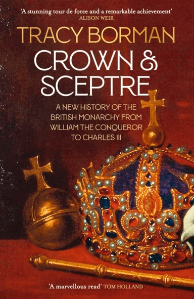 Crown &amp; Sceptre av Tracy Borman