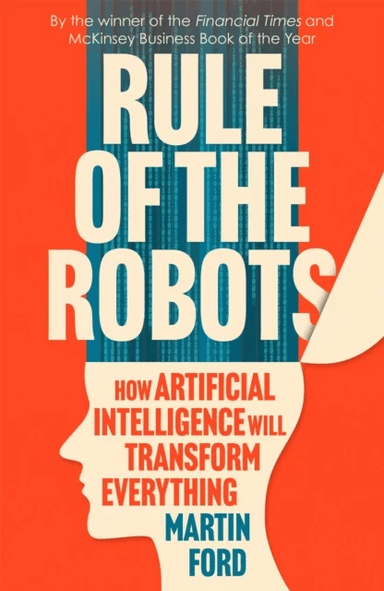 Rule of the Robots av Martin Ford