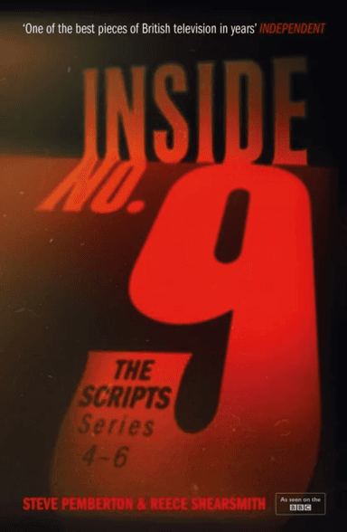 Inside No. 9: The Scripts Series 4-6 av Steve Pemberton, Reece Shearsmith