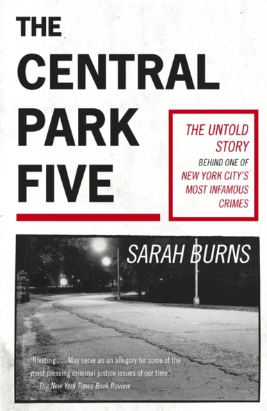 The Central Park Five av Sarah Burns