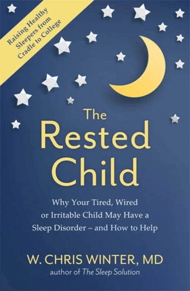 The Rested Child av W. Christopher Winter
