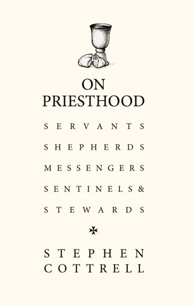 On Priesthood av Stephen Cottrell