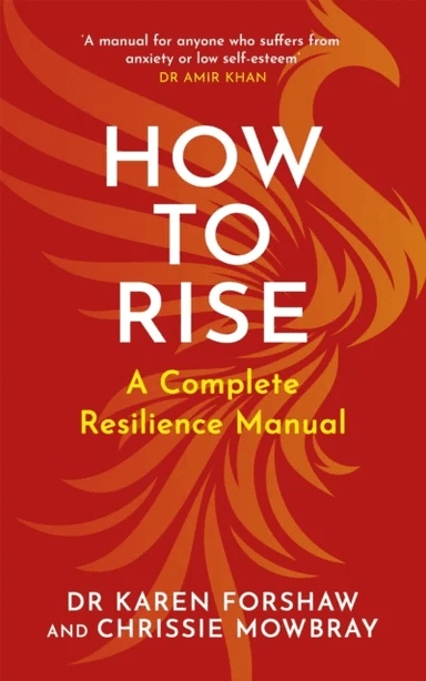 How to Rise av Chrissie Mowbray, Dr Karen Forshaw
