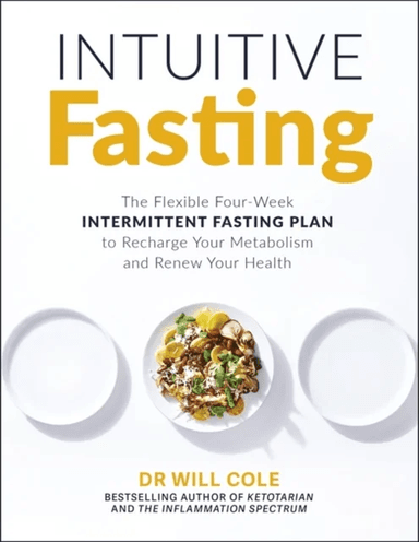 Intuitive Fasting av Dr Will Cole