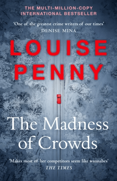 The Madness of Crowds av Louise Penny