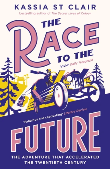 The Race to the Future av Kassia St Clair