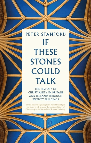 If These Stones Could Talk av Peter Stanford