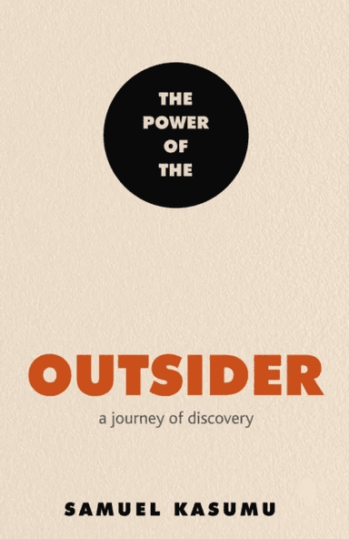 The Power of the Outsider av Samuel Kasumu