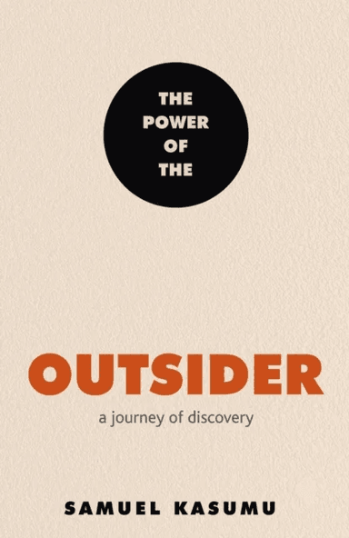 The Power of the Outsider av Samuel Kasumu
