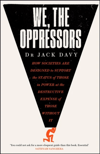 We, the Oppressors av Dr Jack Davy