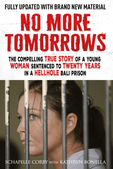 No More Tomorrows av Kathryn Bonella, Schapelle Corby