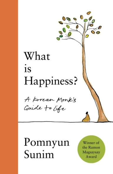 What Is Happiness av Pomnyun Sunim