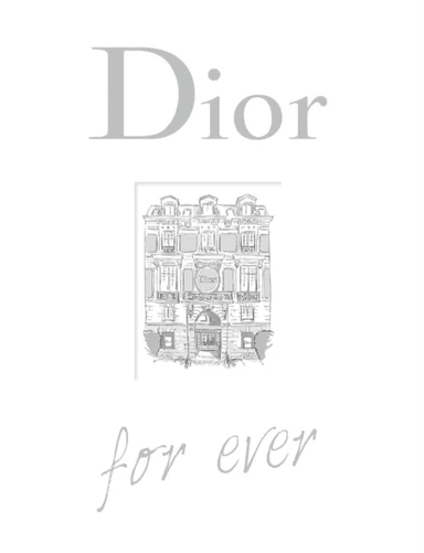 Dior For Ever av Catherine Ormen