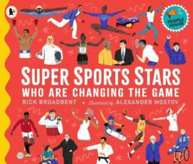 Super Sports Stars Who Are Changing the Game av Rick Broadbent