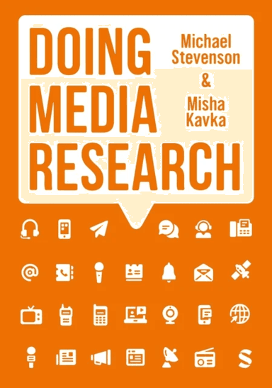 Doing Media Research av Michael Stevenson, Misha Kavka
