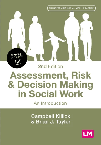 Assessment, Risk and Decision Making in Social Work av Campbell Killick, Brian J. Taylor