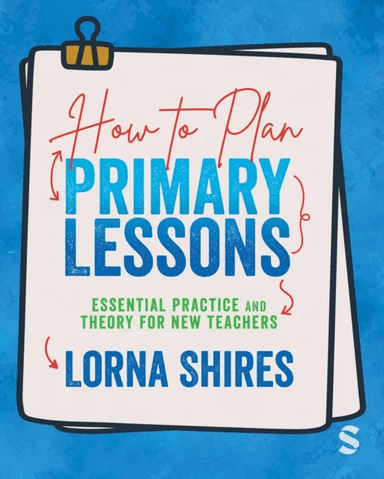 How to Plan Primary Lessons av Lorna Shires