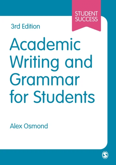 Academic Writing and Grammar for Students av Alex Osmond