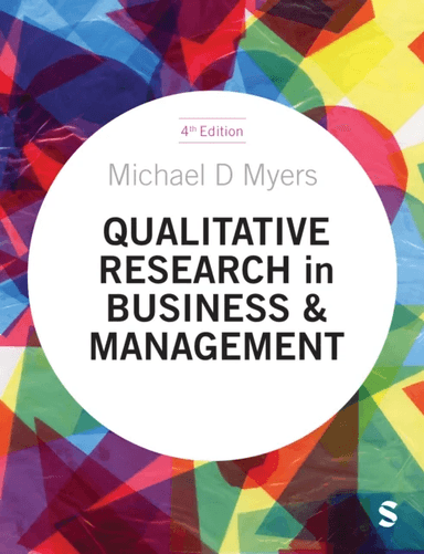 Qualitative Research in Business and Management av Michael D Myers