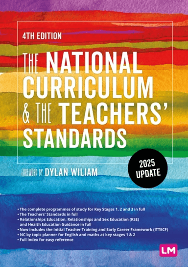 The National Curriculum and the Teachers' Standards av Learning Matters