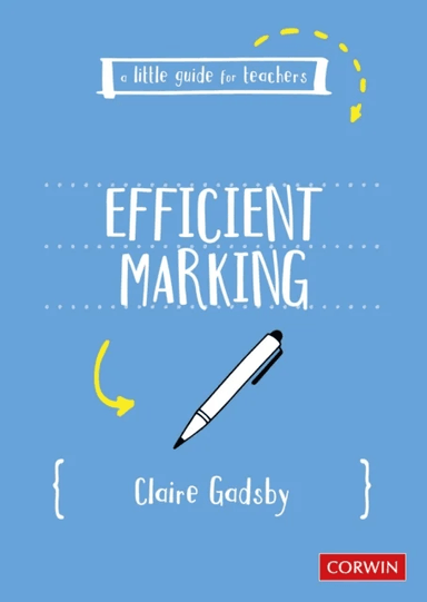 A Little Guide for Teachers: Efficient Marking av Claire Gadsby
