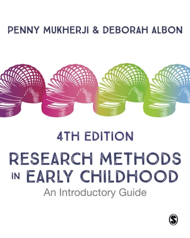 Research Methods in Early Childhood av Penny Mukherji, Deborah Albon