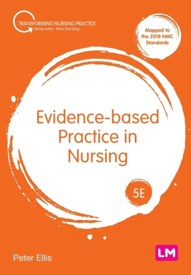 Evidence-based Practice in Nursing av Peter Ellis