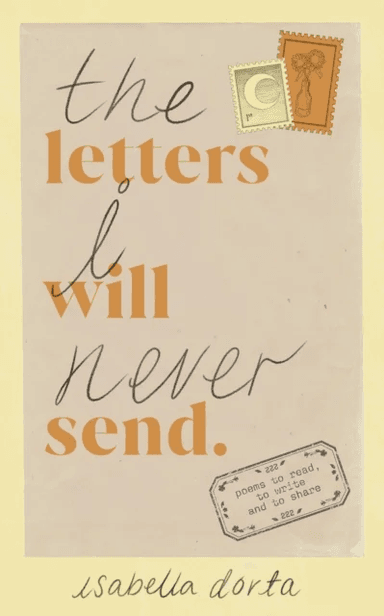 The Letters I Will Never Send av Isabella Dorta