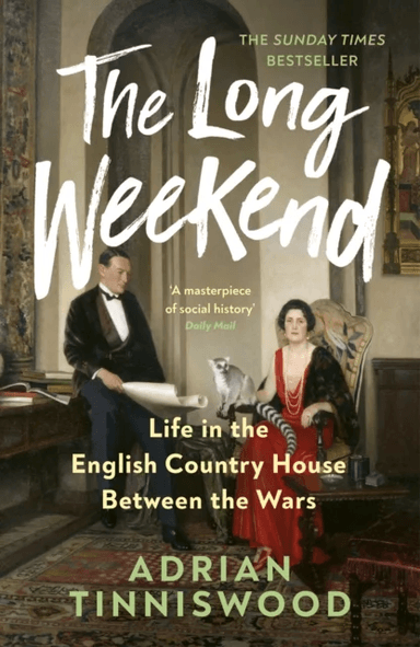 The Long Weekend av Adrian Tinniswood