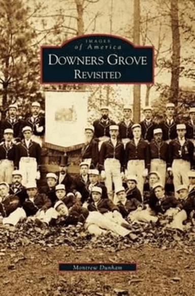 Downer's Grove Revisited av Montrew Dunham